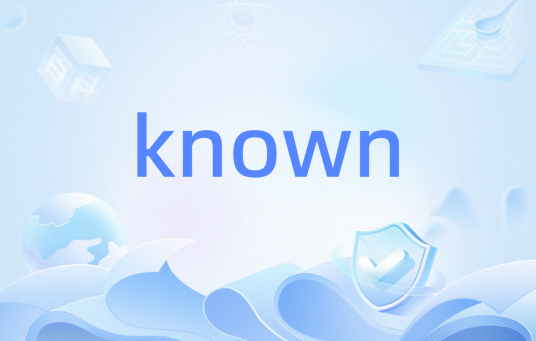 known