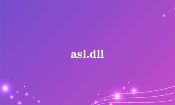 asl.dll