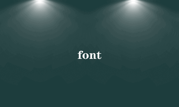 font
