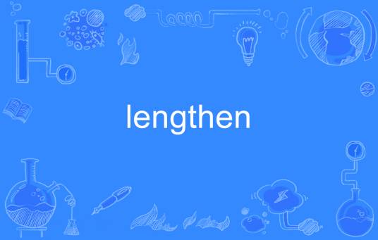 lengthen