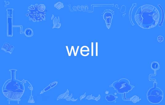 well（英语单词）