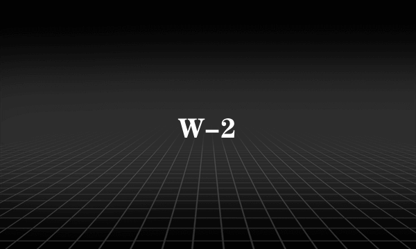 W-2