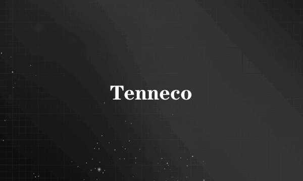 Tenneco