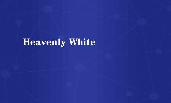 Heavenly White