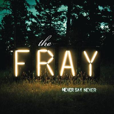 Never say never（THE FRAY演唱的歌曲）