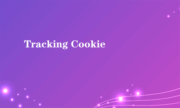 Tracking Cookie