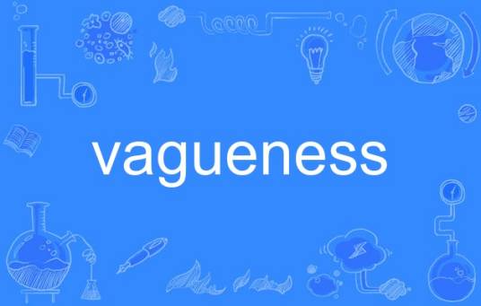 vagueness