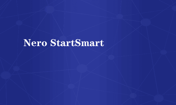 Nero StartSmart