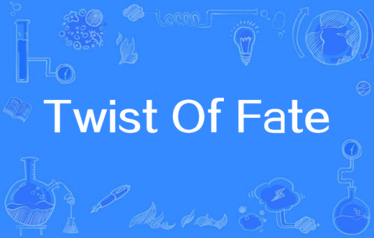 Twist Of Fate