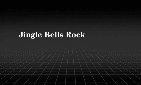 Jingle Bells Rock