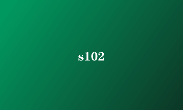 s102