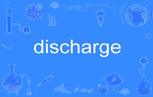discharge