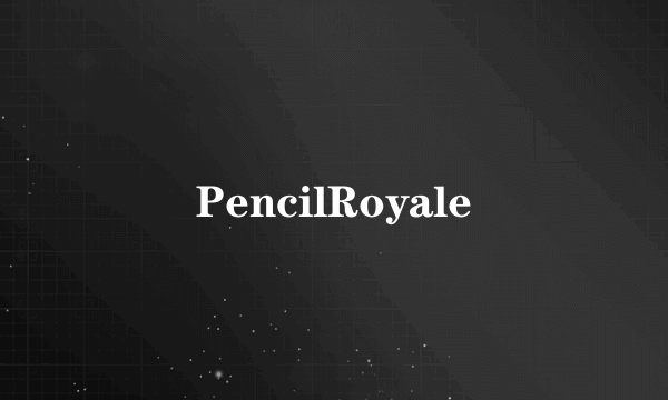PencilRoyale