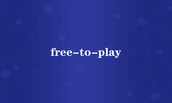free-to-play