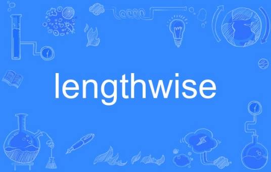 lengthwise