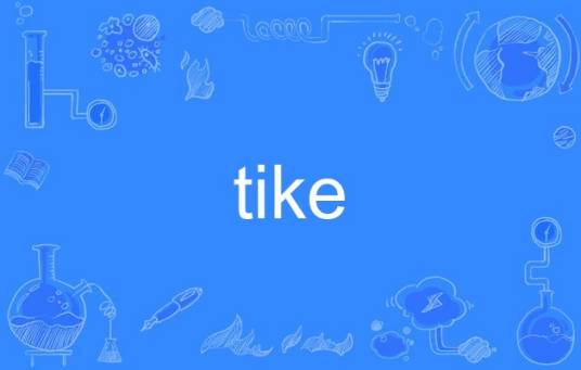 tike