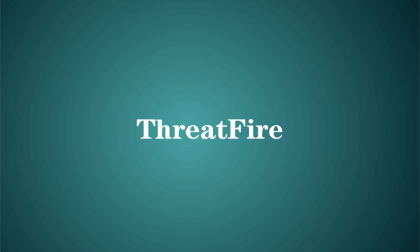 ThreatFire