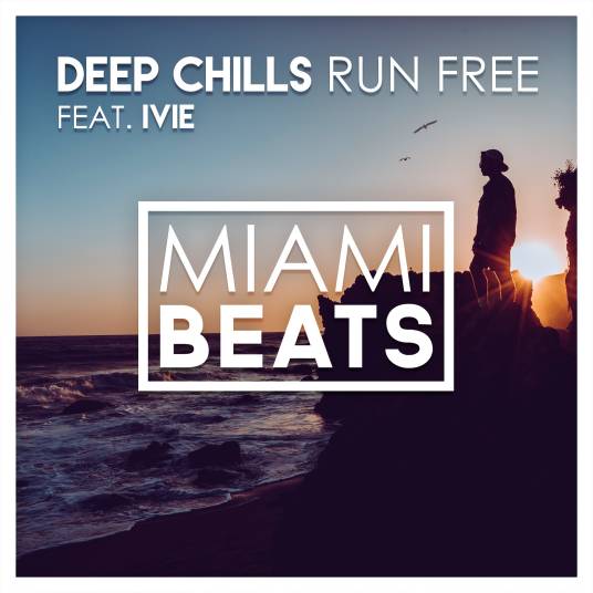 Run Free（Deep Chills,IVIE演唱的歌曲）