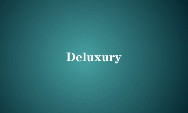 Deluxury