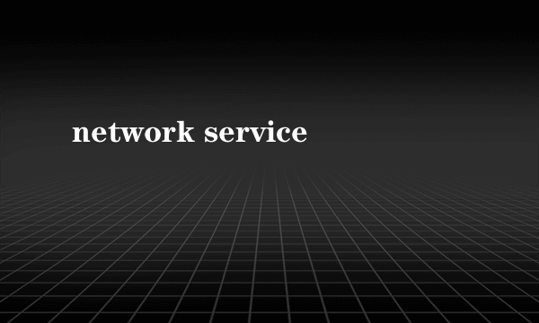 network service