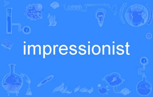impressionist