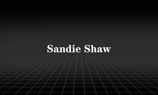 Sandie Shaw