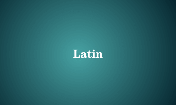 Latin