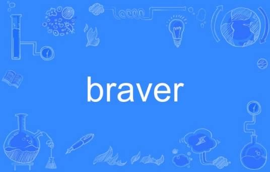 braver