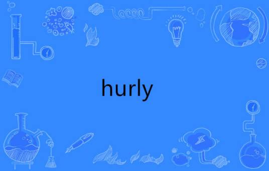 hurly