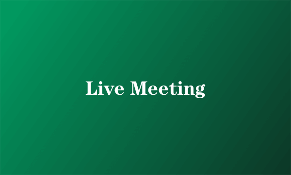 Live Meeting