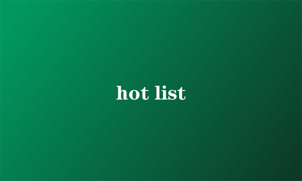 hot list