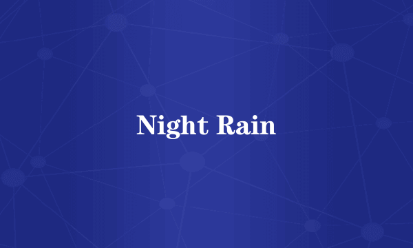 Night Rain