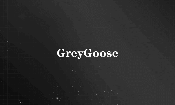 GreyGoose