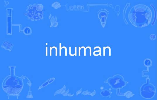 inhuman