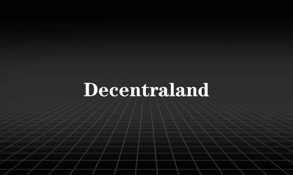 Decentraland