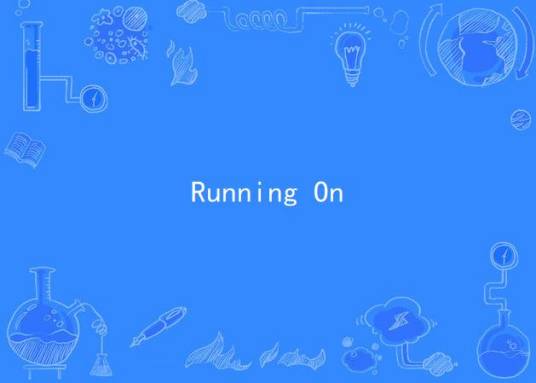 Running On