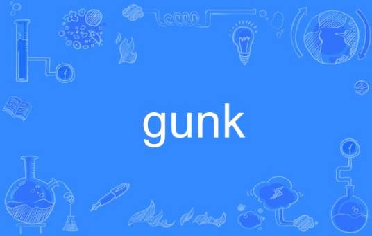 gunk