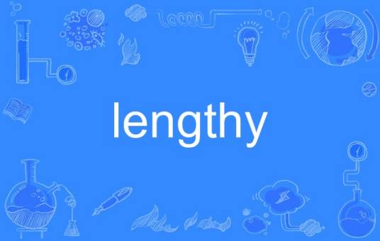 lengthy
