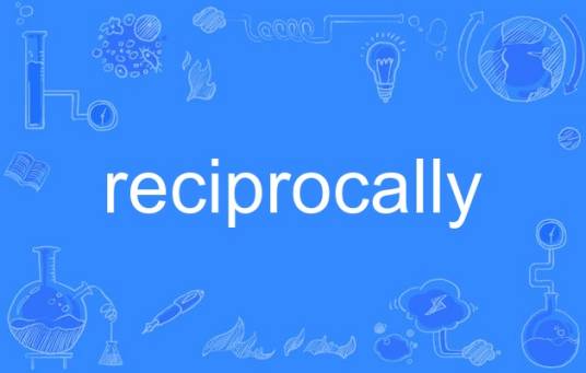 reciprocally