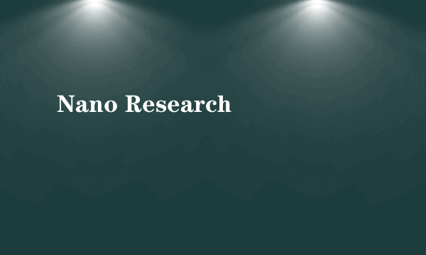 Nano Research