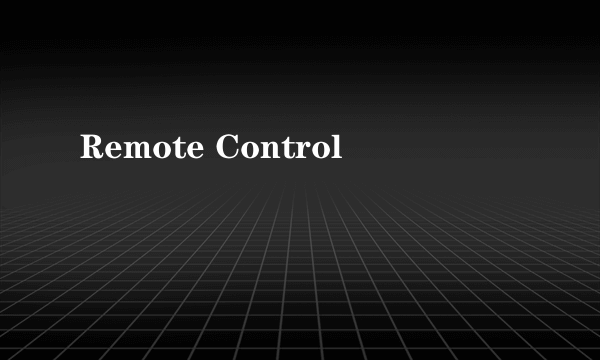 Remote Control