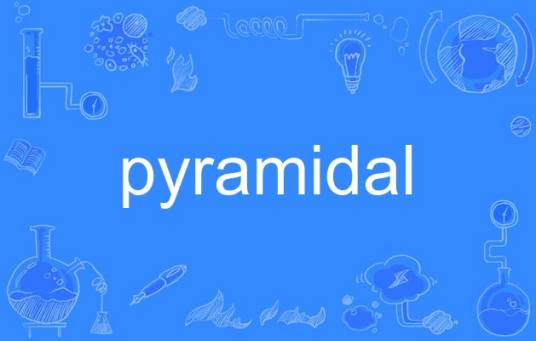 pyramidal