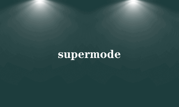 supermode
