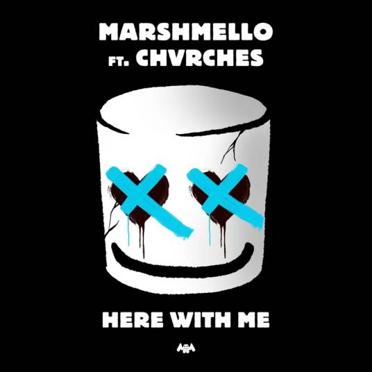 here with me（Marshmello/CHVRCHES合作单曲）