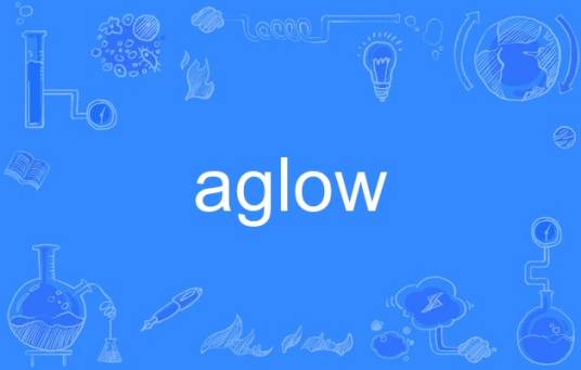 aglow