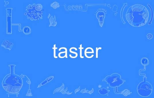 taster