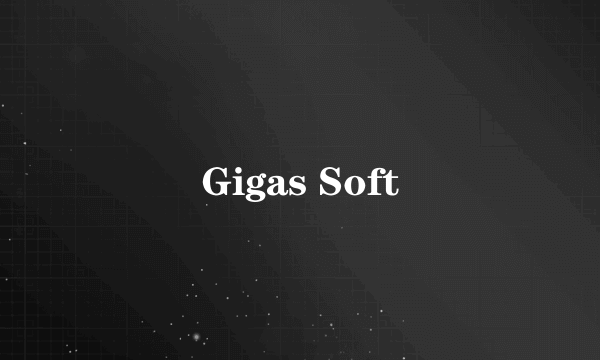 Gigas Soft