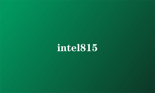 intel815