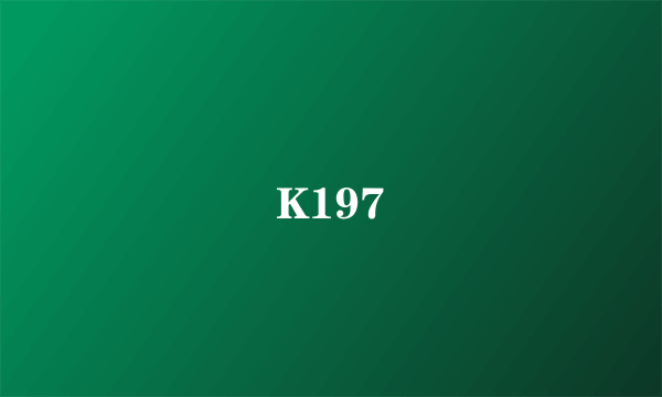 K197