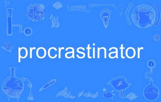 procrastinator